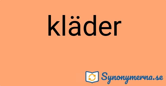 Bild som illustrerar ordet kläder och dess synonymer.