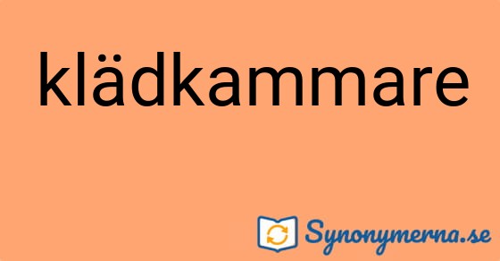 Bild som illustrerar ordet klädkammare och dess synonymer.