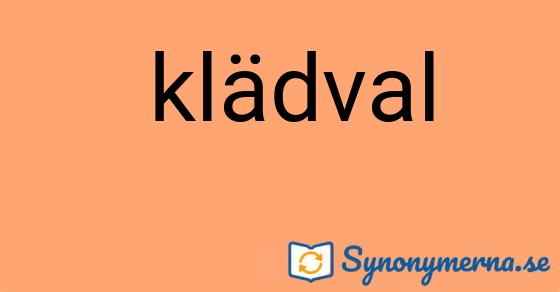 Bild som illustrerar uttrycket  klädval och dess synonymer.