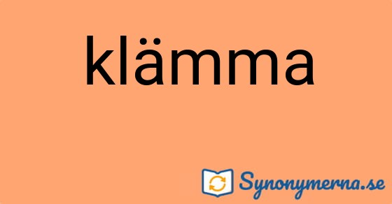 Bild som illustrerar ordet klämma och dess synonymer.