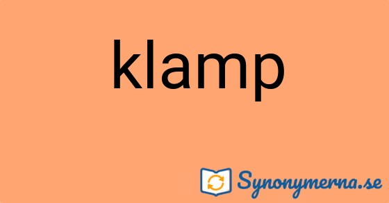 Bild som illustrerar ordet klamp och dess synonymer.