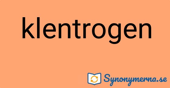 Bild som illustrerar ordet klentrogen och dess synonymer.