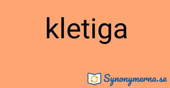 Bild som illustrerar ordet kletiga och dess synonymer.