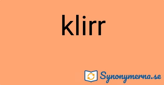 Bild som illustrerar ordet klirr och dess synonymer.