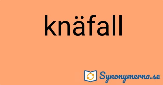 Bild som illustrerar ordet knäfall och dess synonymer.
