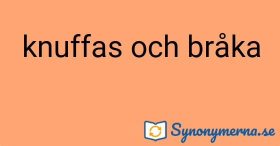 Bild som illustrerar uttrycket knuffas och bråka och dess synonymer.