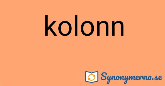 Bild som illustrerar ordet kolonn och dess synonymer.