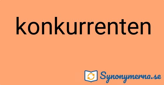 Bild som illustrerar ordet konkurrenten och dess synonymer.