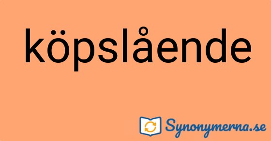 Bild som illustrerar ordet köpslående och dess synonymer.