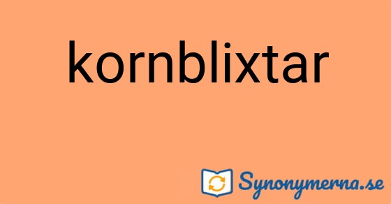 Bild som illustrerar ordet kornblixtar och dess synonymer.