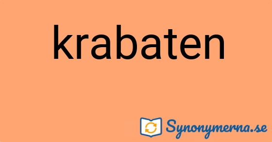 Bild som illustrerar ordet krabaten och dess synonymer.