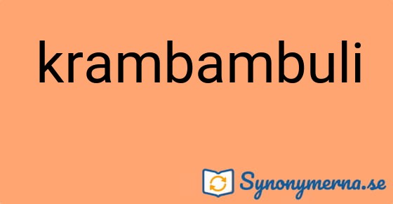 Bild som illustrerar ordet krambambuli och dess synonymer.