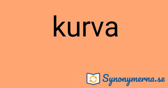 Bild som illustrerar ordet kurva och dess synonymer.