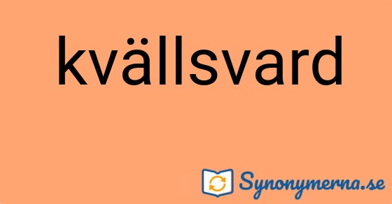 Bild som illustrerar ordet kvällsvard och dess synonymer.