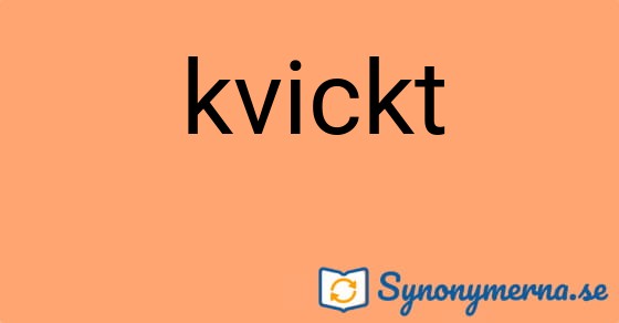Bild som illustrerar ordet kvickt och dess synonymer.