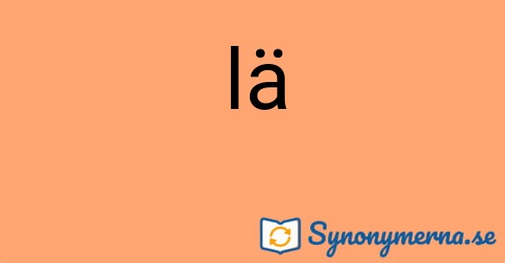 Bild som illustrerar ordet lä och dess synonymer.