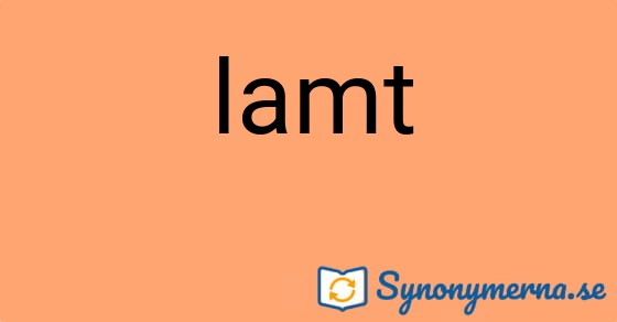 Bild som illustrerar ordet lamt och dess synonymer.