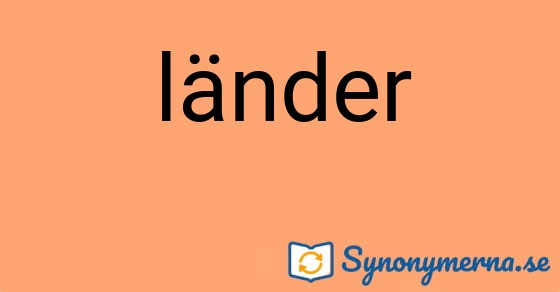 Bild som illustrerar ordet länder och dess synonymer.