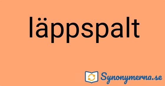 Bild som illustrerar ordet läppspalt och dess synonymer.