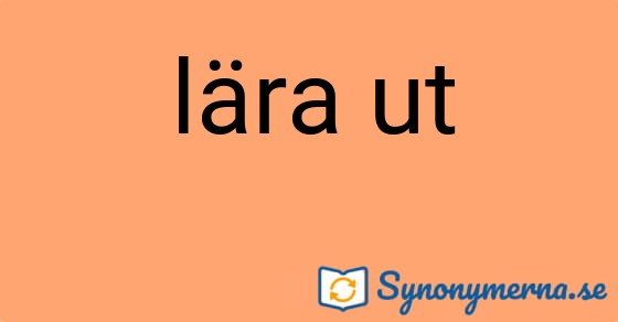 Bild som illustrerar uttrycket lära ut och dess synonymer.