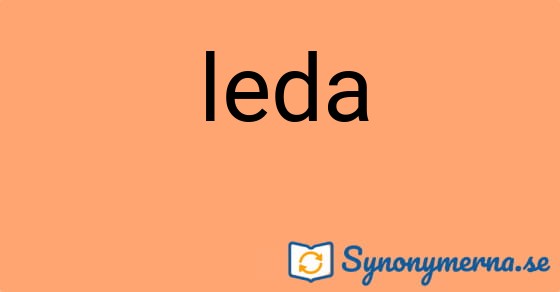 Bild som illustrerar ordet leda och dess synonymer.