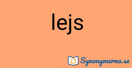 Bild som illustrerar ordet lejs och dess synonymer.