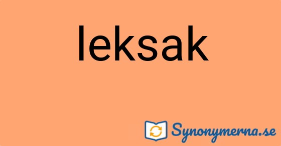 Bild som illustrerar ordet leksak och dess synonymer.