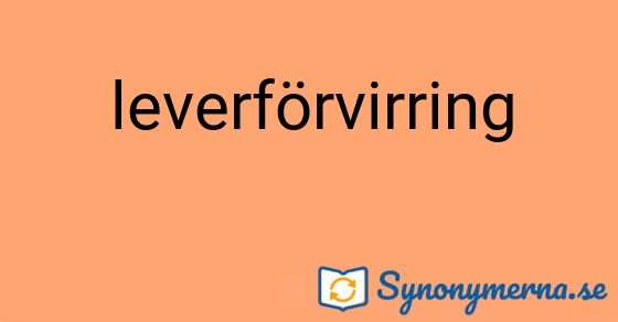 Bild som illustrerar ordet leverförvirring och dess synonymer.