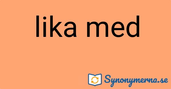 Bild som illustrerar uttrycket lika med och dess synonymer.