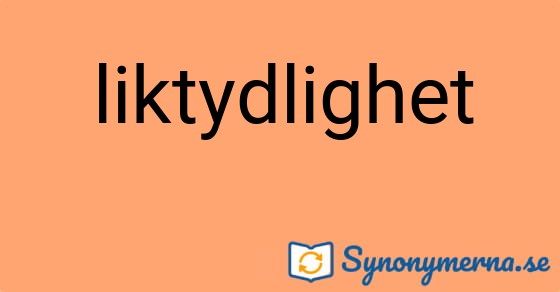 Bild som illustrerar ordet liktydlighet och dess synonymer.