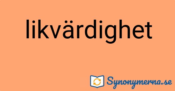 Bild som illustrerar ordet likvärdighet och dess synonymer.