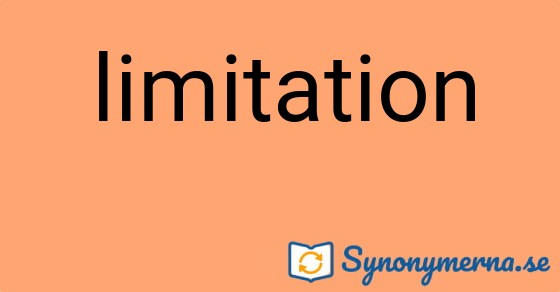 Bild som illustrerar ordet limitation och dess synonymer.