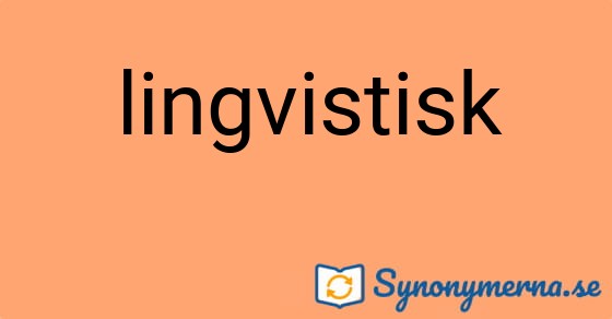 Bild som illustrerar ordet lingvistisk och dess synonymer.