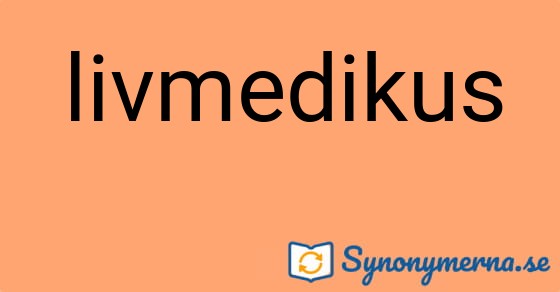 Bild som illustrerar ordet livmedikus och dess synonymer.