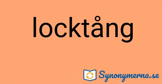 Bild som illustrerar ordet locktång och dess synonymer.