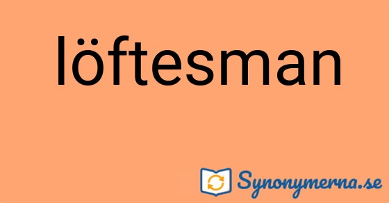 Bild som illustrerar ordet löftesman och dess synonymer.