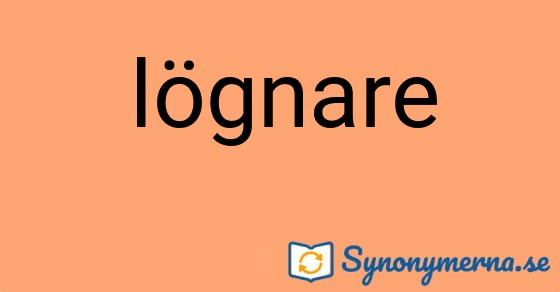 Bild som illustrerar ordet lögnare och dess synonymer.