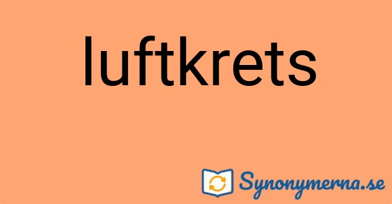 Bild som illustrerar ordet luftkrets och dess synonymer.