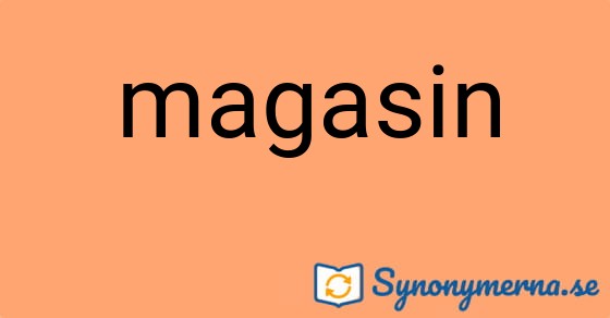 Bild som illustrerar ordet magasin och dess synonymer.