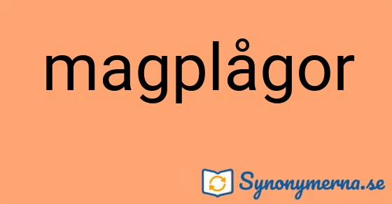 Bild som illustrerar ordet magplågor och dess synonymer.