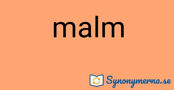 Bild som illustrerar ordet malm och dess synonymer.