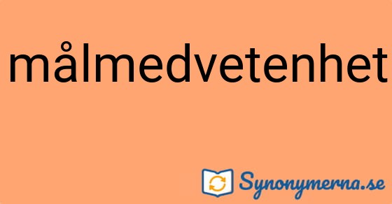 Bild som illustrerar ordet målmedvetenhet och dess synonymer.