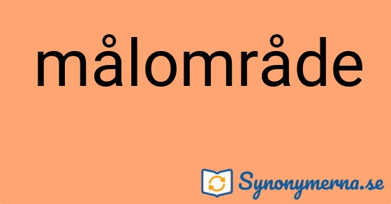 Bild som illustrerar ordet målområde och dess synonymer.