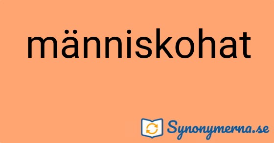 Bild som illustrerar ordet människohat och dess synonymer.