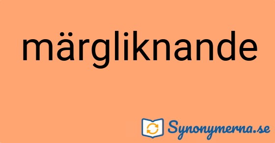 Bild som illustrerar ordet märgliknande och dess synonymer.