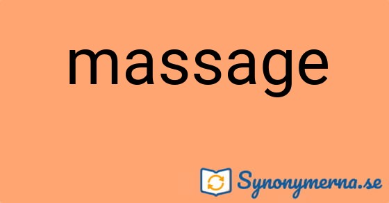 Bild som illustrerar ordet massage och dess synonymer.
