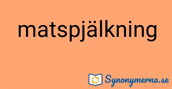 Bild som illustrerar ordet matspjälkning och dess synonymer.
