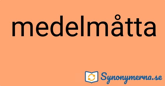 Bild som illustrerar ordet medelmåtta och dess synonymer.