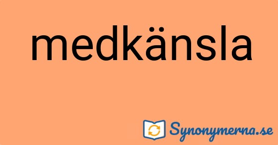 Bild som illustrerar ordet medkänsla och dess synonymer.