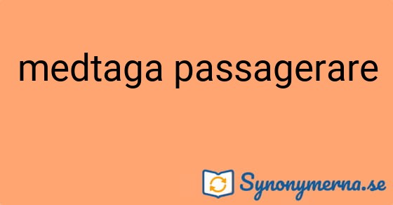 Bild som illustrerar uttrycket medtaga passagerare och dess synonymer.